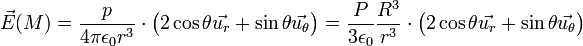 \vec{E}(M) = \frac{p}{4\pi\epsilon_0r^3}\cdot\bigl(2\cos\theta\vec{u_r} + \sin \theta  \vec{u_\theta}\bigr) = \frac{P}{3\epsilon_0} \frac{R^3}{r^3}\cdot\bigl(2\cos\theta\vec{u_r} + \sin \theta  \vec{u_\theta}\bigr)