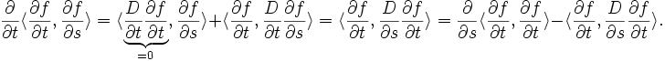 
\frac{\partial}{\partial t}\langle \frac{\partial f}{\partial t},\frac{\partial f}{\partial s}\rangle=\langle\underbrace{\frac{D}{\partial t}\frac{\partial f}{\partial t}}_{=0}, \frac{\partial f}{\partial s}\rangle+\langle\frac{\partial f}{\partial t},\frac{D}{\partial t}\frac{\partial f}{\partial s}\rangle=\langle\frac{\partial f}{\partial t},\frac{D}{\partial s}\frac{\partial f}{\partial t}\rangle=\frac{\partial }{\partial s}\langle \frac{\partial f}{\partial t}, \frac{\partial f}{\partial t}\rangle - \langle\frac{\partial f}{\partial t},\frac{D}{\partial s}\frac{\partial f}{\partial t}\rangle.
