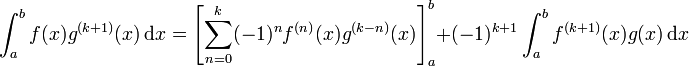 \int_{a}^{b} f(x) g^{(k+1)}(x)\,\mathrm dx = \left[ \sum_{n=0}^{k}(-1)^{n} f^{(n)}(x) g^{(k-n)}(x) \right]_{a}^{b} + (-1)^{k+1} \int_{a}^{b} f^{(k+1)}(x) g(x) \,\mathrm dx