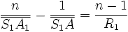 \frac{n}{\overline{S_1A_1}}- \frac{1}{\overline{S_1A}}=\frac{n-1}{R_1}