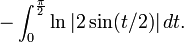  - \int_0^\frac{\pi}{2} \ln|2 \sin(t/2)| \,dt.