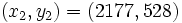 (x_2,y_2)=(2177,528)\,