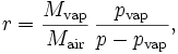 r = \frac{M_\mathrm{vap}}{M_\mathrm{air}} \, \frac{p_\mathrm{vap}}{p-p_\mathrm{vap}},