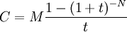  C = M \frac{1 - (1+t)^{-N}}{t}