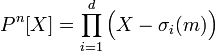 P^n[X] = \prod_{i=1}^d \Big(X - \sigma_i(m)\Big)