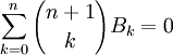 \sum_{k=0}^n{n+1\choose{k}}B_k = 0\,