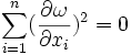 \sum_{i=1}^n (\frac{\partial \omega}{\partial x_i})^2 = 0 