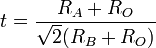  t = \frac{R_A+R_O}{\sqrt{2}(R_B+R_O)}