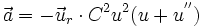 \vec a = -\vec u_r \cdot C^2u^2 (u + u^{''})