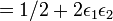 =1/2+2\epsilon_1\epsilon_2\ 