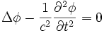 \Delta \phi - \frac{1}{c^2}\frac{\partial^2 \phi}{\partial t^2}=0