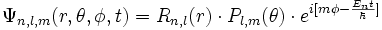 \Psi_{n,l,m}(r,\theta,\phi,t) = R_{n,l}(r)\cdot P_{l,m}(\theta)\cdot e^{i[m\phi -{E_n t \over \hbar}]}