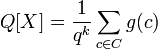 Q[X] = \frac 1{q^k} \sum_{c \in C} g(c) \; 