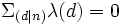 \Sigma_{(d|n)}\lambda(d)=0\,\! 