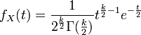 f_X(t)=\frac{1}{2^\frac{k}{2}\Gamma(\frac{k}{2})} t^{\frac{k}{2} - 1} e^{-\frac{t}{2}}\,