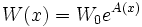 W(x)=W_0e^{A(x)}\,
