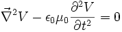 \vec{\nabla}^{2}V-\epsilon_0 \mu_0 \frac{\partial^{2} V}{\partial t^{2}}=0