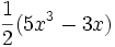 \frac{1}{2}(5x^3-3x)