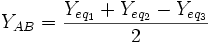 Y_{AB} =\frac{Y_{eq_1}+ Y_{eq_2} - Y_{eq_3}}{2} 