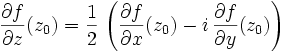 \frac{\partial f}{\partial z}(z_0) = \frac{1}{2}\, \left(\frac{\partial f}{\partial x}(z_0) - i\, \frac{\partial f}{\partial y}(z_0)\right)