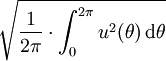 \sqrt{\frac{1}{2 \pi} \cdot \int_{0}^{2 \pi} u^2(\theta) \,\mathrm d\theta}
