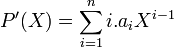 P'(X)=\sum_{i=1}^n i.a_i X^{i-1}\;