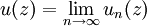  u(z) = \lim_{n\to\infty}u_n(z)