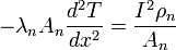  -\lambda_nA_n\frac{d^2T}{dx^2}=\frac{I^2\rho_n}{A_n}\,