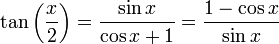 \tan\left(\frac{x}{2}\right) = \frac{\sin x}{\cos x + 1} = \frac{1 - \cos x}{\sin x}