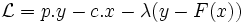 \mathcal{L}=p.y-c.x-\lambda(y-F(x))