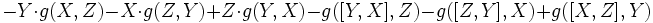 -Y\cdot g(X,Z)-X\cdot g(Z,Y)+Z\cdot g(Y,X)-g([Y,X],Z)-g([Z,Y],X)+g([X,Z],Y)