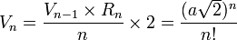 V_n = \frac{V_{n-1} \times R_n}{n} \times 2 = \frac{(a\sqrt{2})^n}{n!}