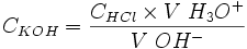 C_{KOH} = \frac {C _ {HCl} \times V\ H_3O^+}{V\ {OH^-}}
