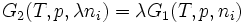  G_2(T,p,\lambda n_i)= \lambda G_1(T,p,n_i)~