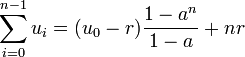 \sum_{i=0}^{n-1} u_{i}=(u_{0}-r)\dfrac{1-a^{n}}{1-a} + nr\,
