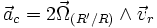 \vec{a}_c=2\vec{\Omega}_{(R'/R)}\wedge \vec{v}_r