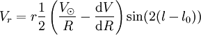 V_r =  r \frac{1}{2} \left(\frac{V_\odot}{R} - \frac{{\rm d} V}{{\rm d} R} \right) \sin (2(l - l_0)) 