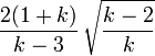 \frac{2(1+k)}{k-3}\,\sqrt{\frac{k-2}{k}}\!