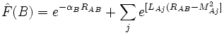  \hat F(B) = e^{-\alpha_BR_{AB}} + \sum_j e^{[L_{Aj}(R_{AB}-M_{Aj}^2]} 