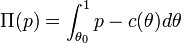 \Pi(p)=\int_{\theta_0}^1 p-c(\theta)d\theta