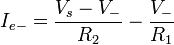 I_{e-}=\frac{V_s-V_-}{R_2}-\frac{V_-}{R_1}