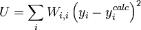 U=\sum_i W_{i,i}\left(y_i-y_i^{calc}\right)^2