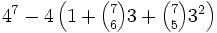 \textstyle{4^7-4 \left(1+{7 \choose 6} 3+{7 \choose 5} 3^2\right)}