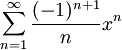 \sum^{\infin}_{n=1}\frac{(-1)^{n+1}}n x^n