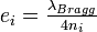 e_i=\tfrac{\lambda_{Bragg}}{4n_i}