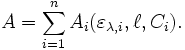 A = \sum_{i=1}^n A_i(\varepsilon_{\lambda, i}, \ell, C_i). 