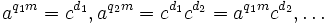a^{q_1m} = c^{d_1}, a^{q_2m} = c^{d_1}c^{d_2} = a^{q_1m}c^{d_2}, \ldots