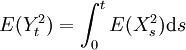 E(Y_{t}^{2})=\int_{0}^{t}{E(X_{s}^{2}) \mathrm{d}s}