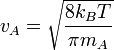 v_A = \sqrt \frac{8 k_B T}{\pi m_A}