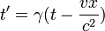 t'=\gamma(t - \frac{vx}{c^2}) 